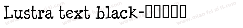 Lustra text black字体转换